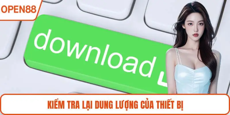 Kiểm tra lại dung lượng của thiết bị