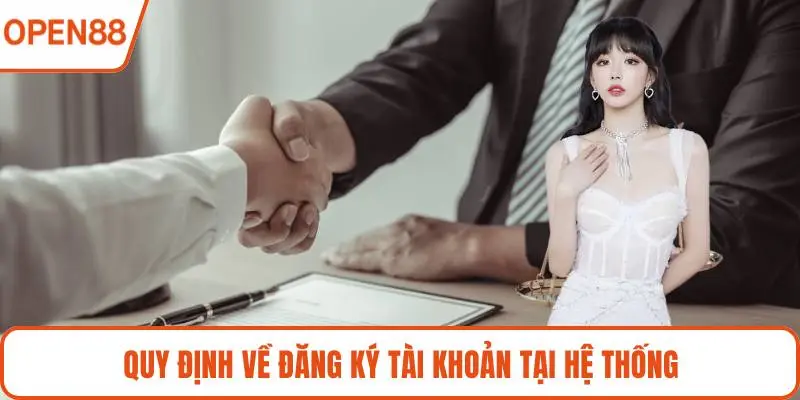 Quy định về đăng ký tài khoản tại hệ thống